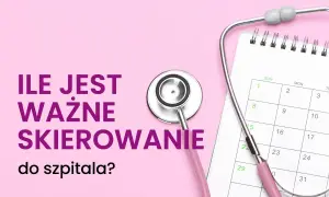 Różowy stetoskop i kalendarz przypominają, ile jest ważne skierowanie na rehabilitację. Czas ma znaczenie!