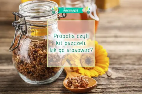 Jak zażywać propolis? Kompletny poradnik: dawkowanie i formy
