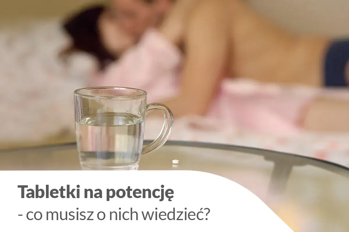 Przeciwwskazania leki na potencję konsultacja lekarska